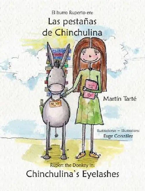 Las Pestanas de Chinchulina * Chinchulina's Eyelashes by Martin Tarte, Euge Gonzalez