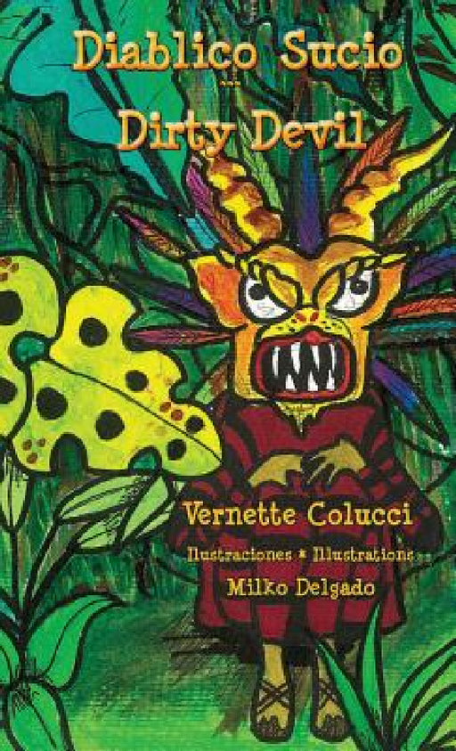 Diablico Sucio * Dirty Devil by Vernette Colucci, Milko Delgado