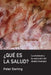 ¿Qué es la salud? by Peter Sterling, Daniel Flichtentrei, Esteban Larronde