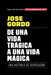 De Una Vida Trágica A Una Vida Mágica by José Gordo