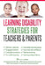 Learning Disability Strategies for Teachers and Parents by Assistivemart Learning Disabilities
