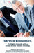 Service Economics: Profitable growth with a brand driven service strategy by Hilbrand Rustema