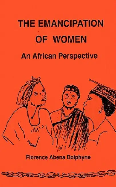 The Emancipation of Women by Florence Abena Dolphyne