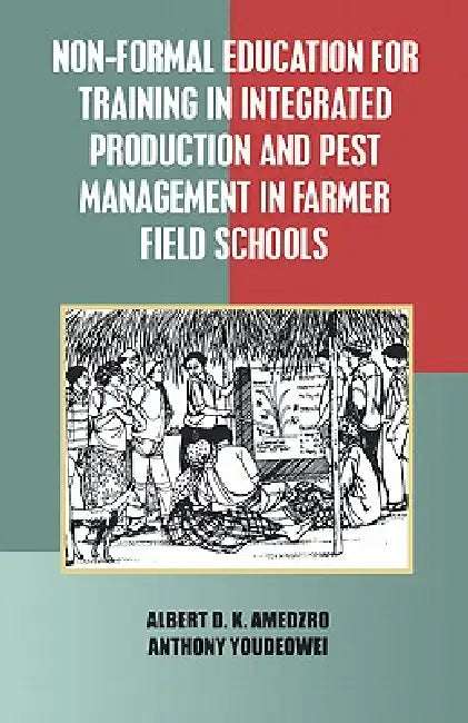 Non-Formal Education for Training in Int by Albert D. K. Amedzro
