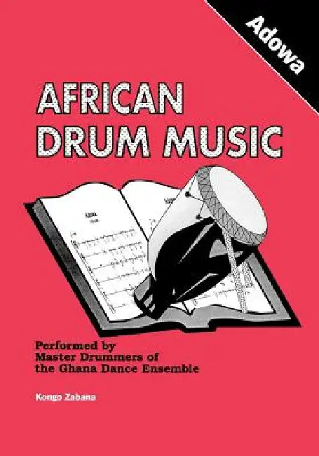 African Drum Music - Adowa by Kongo Zabana