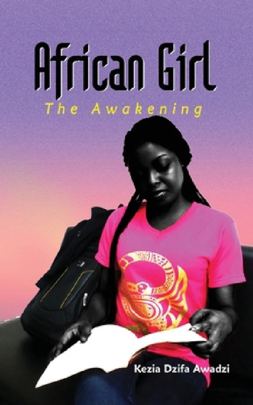 African Girl: The Awakening by Kezia Dzifa Awadzi
