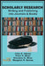 Scholarly Research: Writing and Publishing into Journals and Books by John S. Akama
