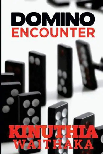 Domino Encounter by Kinuthia Waithaka