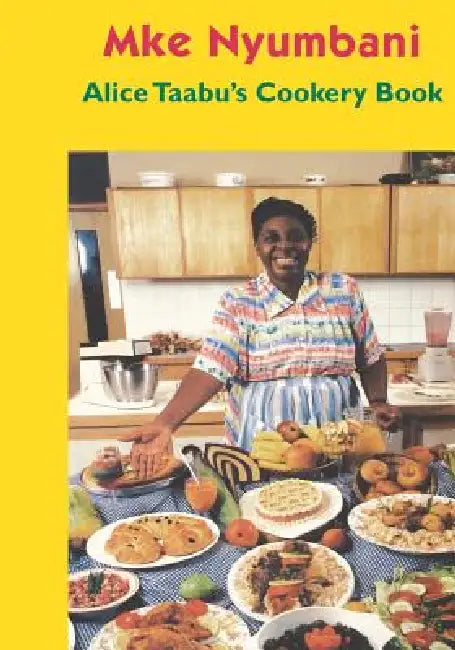 Alice Taabu's Cookery Book by Alice Taabu