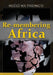Re-membering Africa by Ngøgð Wa Thiong'o