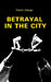 Betrayal in the City by Francis Imbuga