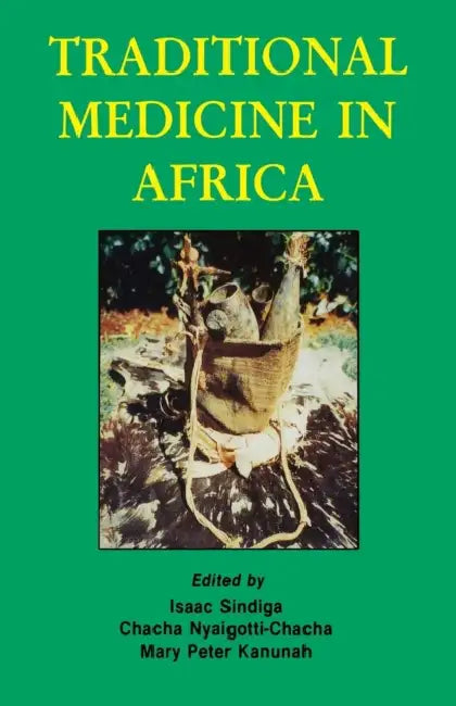 Traditional Medicine in Africa by Chacha Nyaigotti Chacha, Isaac Sindiga
