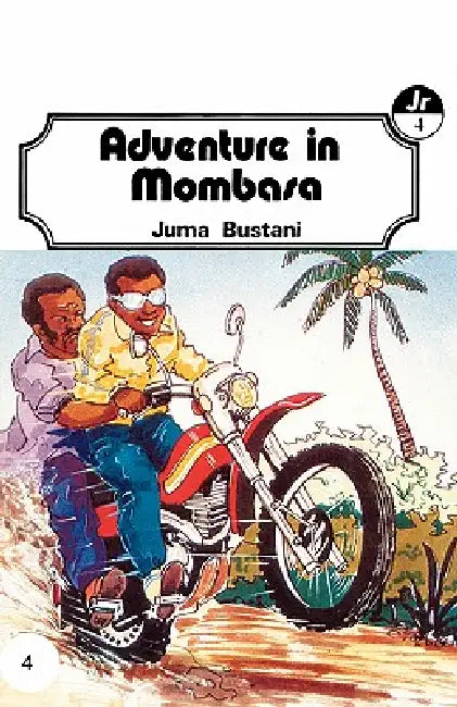 Adventure in Mombasa by Juma Bustani