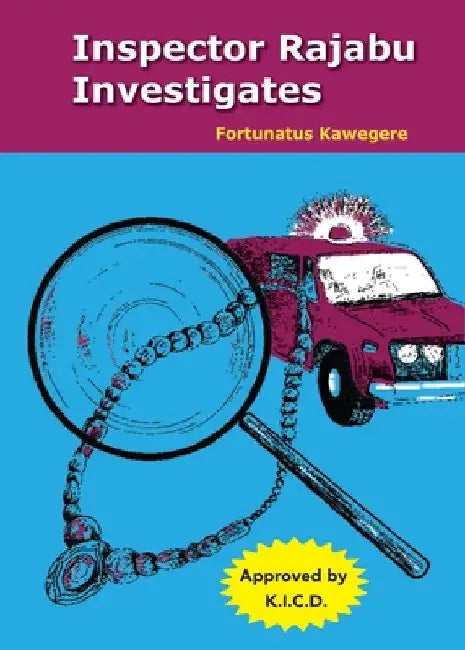 Inspector Rajabu Investigates by Fortunatus Kawegere