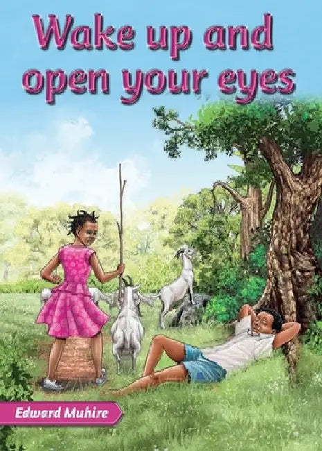 Wake up and open your eyes by Edward Muhire