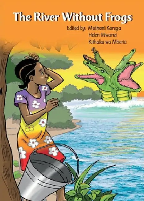 The River Without Frogs by Muthoni Karega