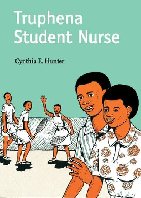 Truphena Student Nurse by Cynthia E. Hunter