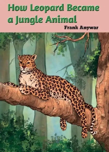 How leopard Became Jungle Animal by Frank Anywar