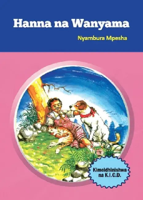 Hanna na Wanyama by Nyambura Mpesha