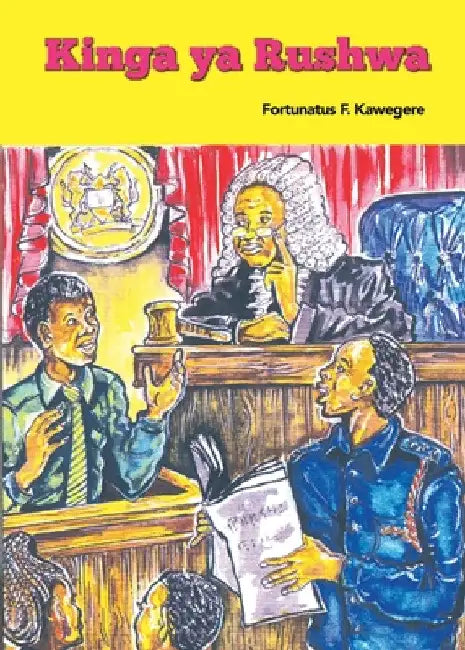 Kinga ya Rushwa by Fortunatus F. Kawegere