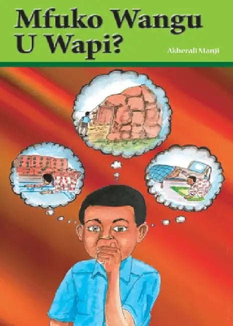 Mfuko Wangu U Wapi? by Akberali Manji