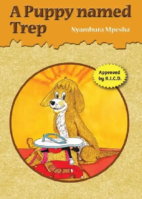 A Puppy named Trep by Nyambura Mpesha
