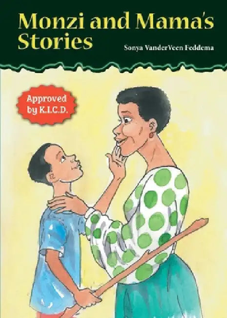 Monzi and Mama's Stories by Sonya Vanderveen Feddema