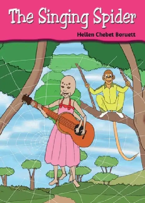 The Singing Spider by Hellen Chebet Boruett