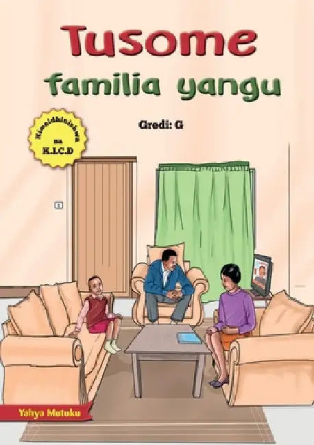Tusome Familia Yangu by Yahya Mutuku