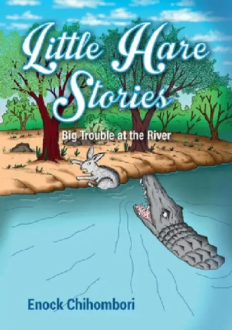 Little Hare Stories by Enock Chihombori