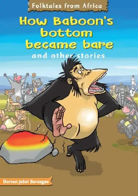 How Baboons bottoms became bare by Doreen Jebet Barsagau