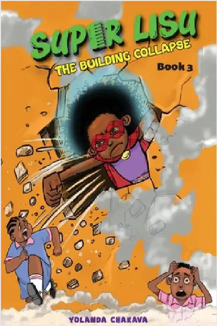 Super Lisu: The building collapse by Chakava, Yolanda
