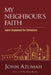 My Neighbour's Faith: Islam Explained for Christians by John Azumah