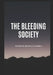 The Bleeding Society by Benedetta Wasonga