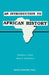 An Introduction to African History by Matthias A. Ogutu, Simon S. Kenyanchui, Mattias a. Ogutu