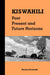 Kiswahili. Past, Present and Future Horizons by Rocha M. Chimerah