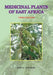 Medicinal Plants of East Africa. Third Edition by John O. Kokwaro, J. O. Kokwaro