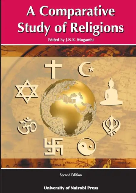 A Comparative Study of Religions. Second Edition by J. N. K. Mugambi