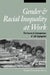 Gender and Racial Inequality at Work: Creating International Environmental Regimes by Donald Tomaskovic-Devey
