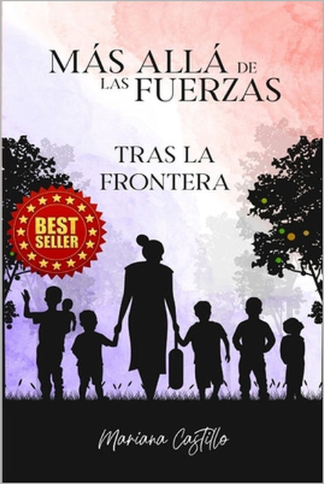 Más Allá de las Fuerzas: Tras la Frontera by Mariana Castillo