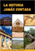 La historia jamás contada by Bermudez, Michael