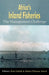 Africa's Inland Fisheries. the Management Challenge by Kim Geheb