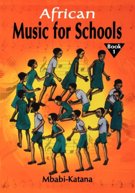 African Music for Schools by Mbabi Katana, Mbabi-Katana