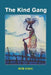 The Kind Gang by Bob Kisiki, Fountain Books
