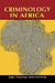 Criminology in Africa (2nd Edition) by Tibamanya Mwene Mushanga, Kwesi Kwaa Prah, Tibamanya Mwene Mushanga