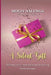 A Silent Gift: Restoring Safety, Trust and Harmonious Living by Bahati Hilda Sabiti, Makune Marcellino, Molly Nalunga
