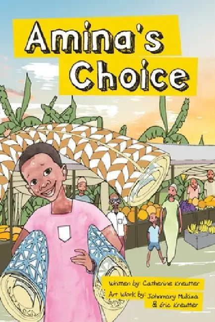 Amina's Choice,: A Cinderella story from Uganda by Johnmary Mukiza, Eric Kreutter, Catherine Kreutter