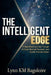 The Intelligent Edge by Lynn Km Bagoloire