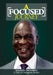 A Focused Journey: A Tale of Courageous Strides by Kisamba Mugerwa