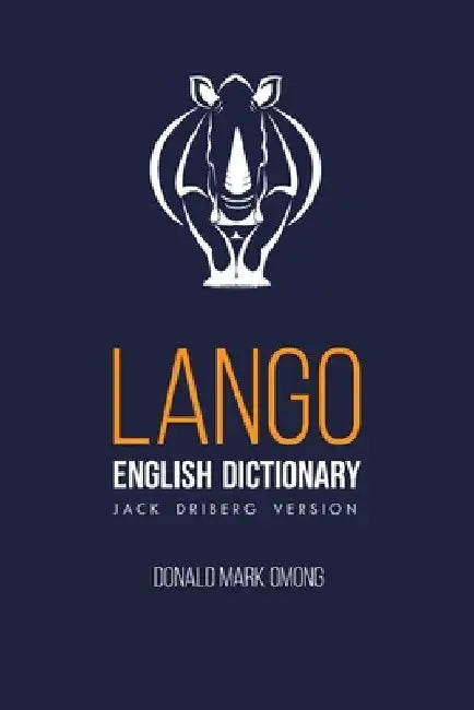 Lango-English Dictionary by Donald Mark Omong